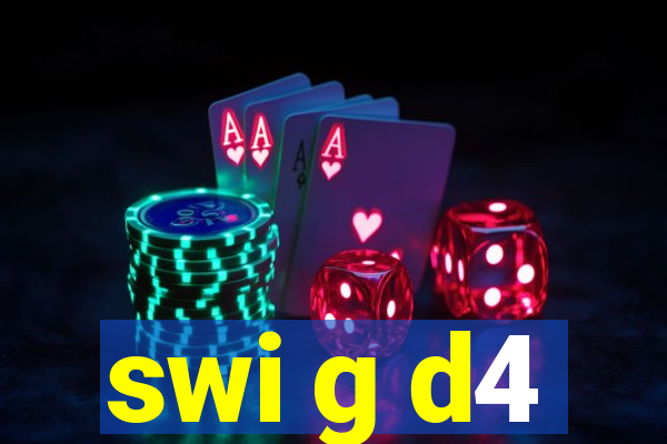 swi g d4